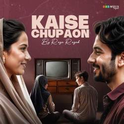 Kaise Chupaon Official Audio