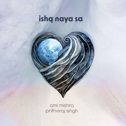 Ishq Naya Sa Official Audio