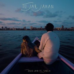 Tu Jae Jahan Official Audio