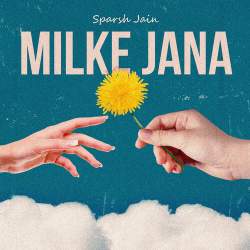 Milke Jana Official Audio