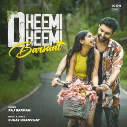 Dheemi Dheemi Barsaat Official Audio