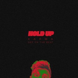 Hold Up Official Audio