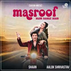 Masroof Hum Bahut Hain Official Audio