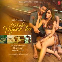Dhoke Pyaar Ke Official Audio
