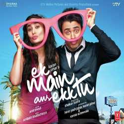 Ek Main Aur Ekk Tu Official Audio