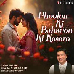 Phoolon Ki Baharon Ki Kasam - Shaan Official Audio
