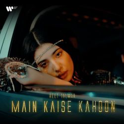 Main Kaise Kahoon Official Audio