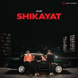 Shikayat Official Audio