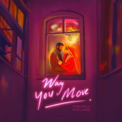Way You Move Official Audio