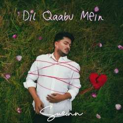 Dil Qaabu Mein - Suzonn Official Audio