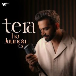 Tera Ho Jaunga Official Audio