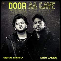 Door Aa Gaye Official Audio