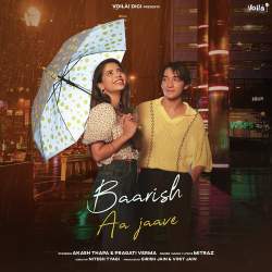 Baarish Aa Jaave Official Audio