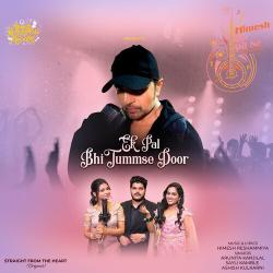 Ek Pal Bhi Tummse Door Official Audio