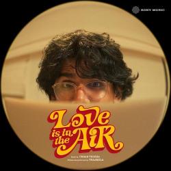 Love is in the Air Official Audio