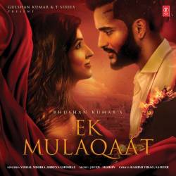 Ek Mulaqaat Official Audio