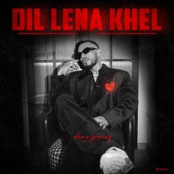 Dil Lena Khel Official Audio