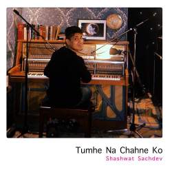 Tumhe Na Chahne Ko Official Audio