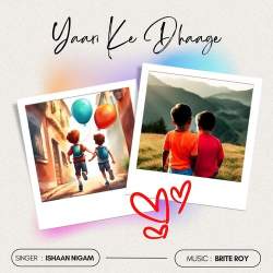 Yaari Ke Dhaage Official Audio