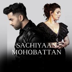 Sachiyaan Mohobattan Official Audio