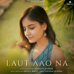 Laut Aao Na Official Audio