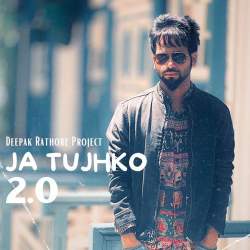 Ja Tujhko 2.0 Official Audio