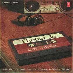 Theher Ja - Garvit Soni Official Audio