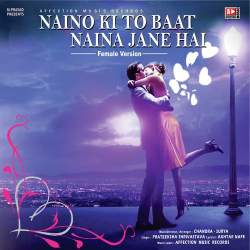 Naino Ki To Baat Naina Jane Hai Official Audio
