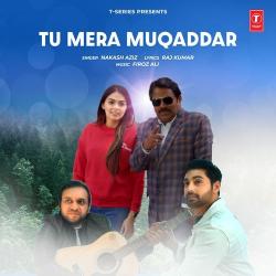 Tu Mera Muqaddar Official Audio