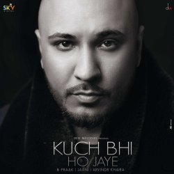 Kuch Bhi ho Jaye Official Audio