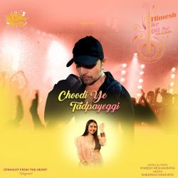 Choodi Ye Tadpayeggi Official Audio