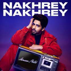 Nakhrey Nakhrey Official Audio