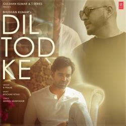 Dil Tod Ke Official Audio