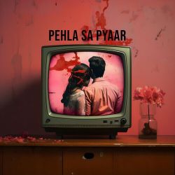 Pehla Sa Pyaar Official Audio