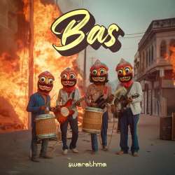 Bas Official Audio