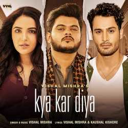 Kya Kar Diya Official Audio