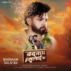 Badnaam Salai Ba Official Audio