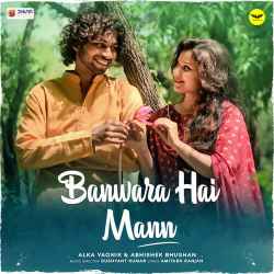 Banwara Hai Mann Official Audio