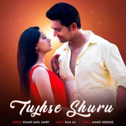 Tujhse Shuru Official Audio