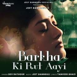 Barkha Ki Rut Aayi Official Audio
