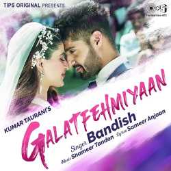 Galatfehmiyaan Official Audio