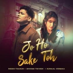 Jo Ho Sake Toh Official Audio