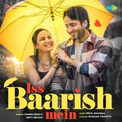 Iss Baarish Mein Official Audio
