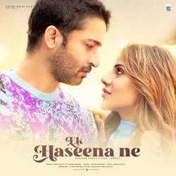 Ek Haseena Ne Official Audio