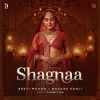 Shagnaa Official Audio