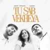 Tu Sab Vekheya Official Audio