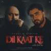 Dil Kaat Ke Official Audio