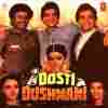 Dosti Dushmani 1986
