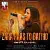 Zara Paas To Baitho Official Audio