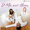 U Me Aur Hum 2008